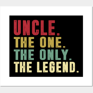 Uncle - The One the only the legend Classic Father's Day Gift Dad Posters and Art